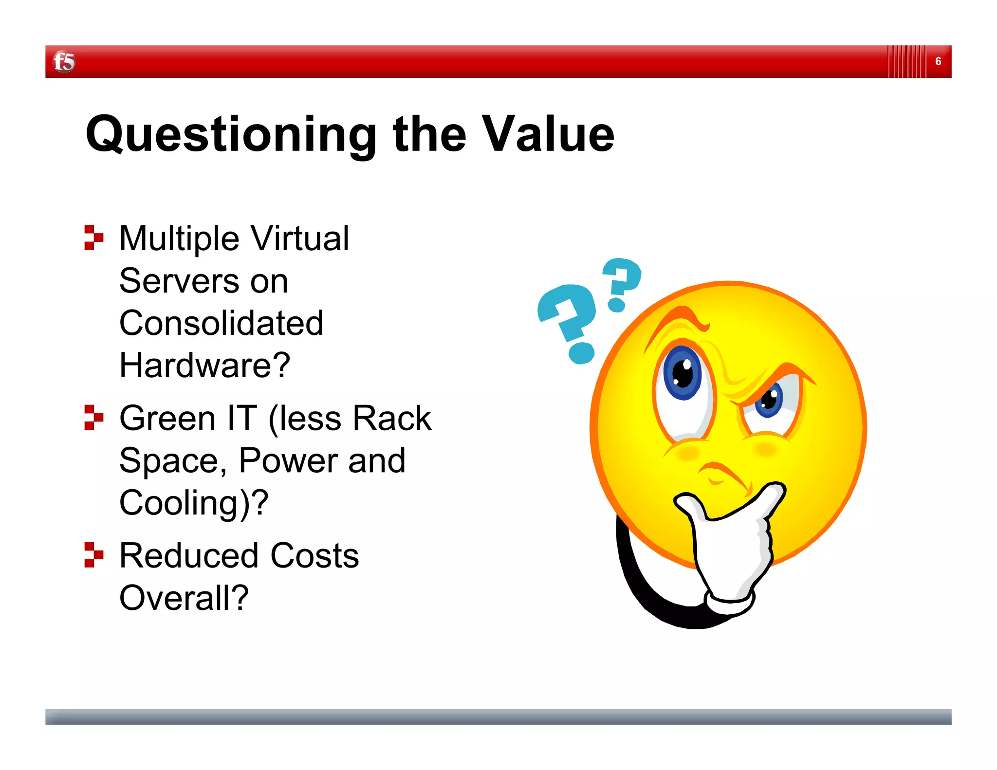 Virtualized Data Centers: Beyond the Virtual Sum of Virtual Parts