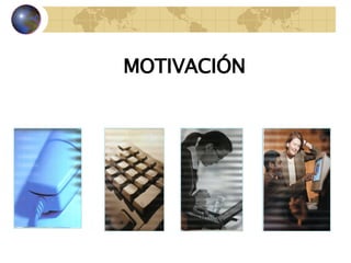 MOTIVACIÓN 