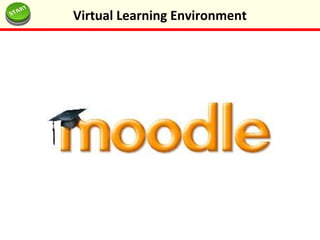 Virtual Learning Environment
 