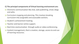 Virtual learning, online learning environment and covid 19 slides | PPTX