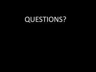 QUESTIONS?
 