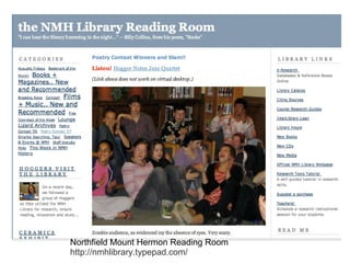 Northfield Mount Hermon Reading Room http://nmhlibrary.typepad.com/ 