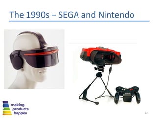 The 1990s – SEGA and Nintendo
22
 