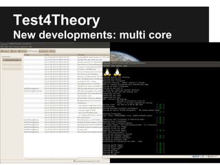 Test4Theory
New developments: multi core
         Multi-core support
 