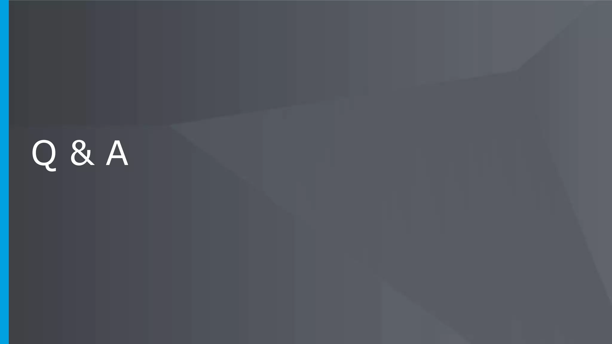 Q & A
 