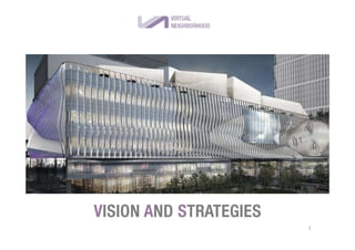 VISION AND STRATEGIES
2
 