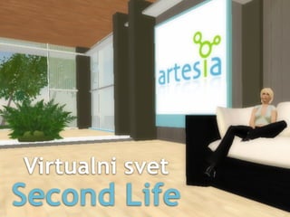 Virtualni svet
Second Life