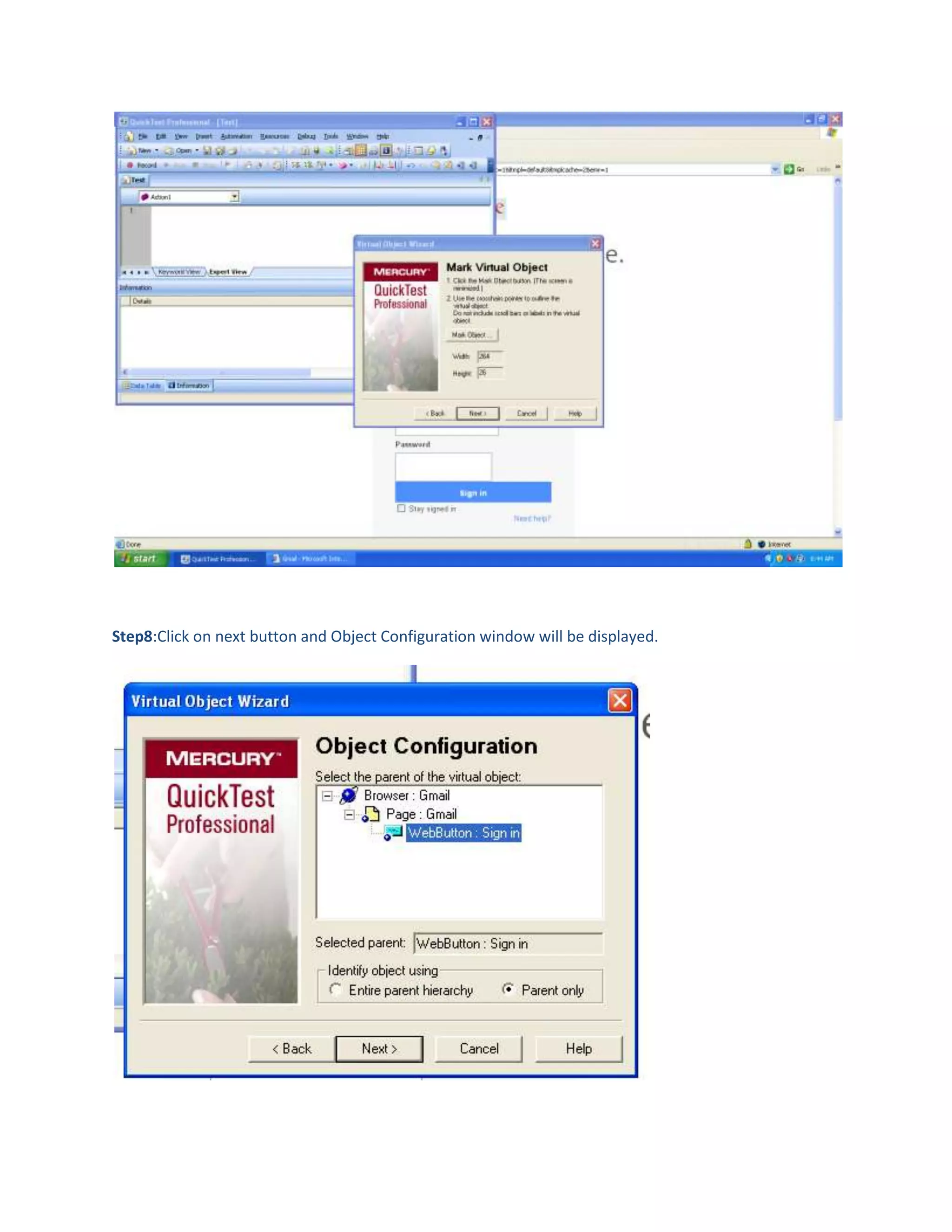 Step8:Click on next button and Object Configuration window will be displayed.

 