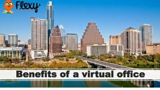 Benefits of a virtual office
 