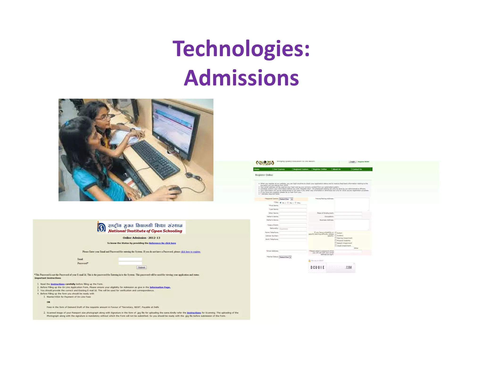 Technologies:
 Admissions
 