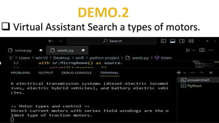  Virtual Assistant Search a types of motors.
 
