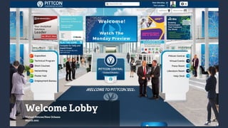 Welcome Lobby
Virtual Pittcon/New Orleans
March 2021