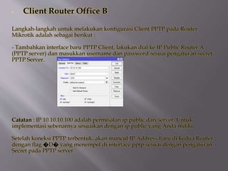 Virtual private network (vpn) Konfigurasi pada Mikrotik | PPTX