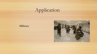 Application
Military
 
