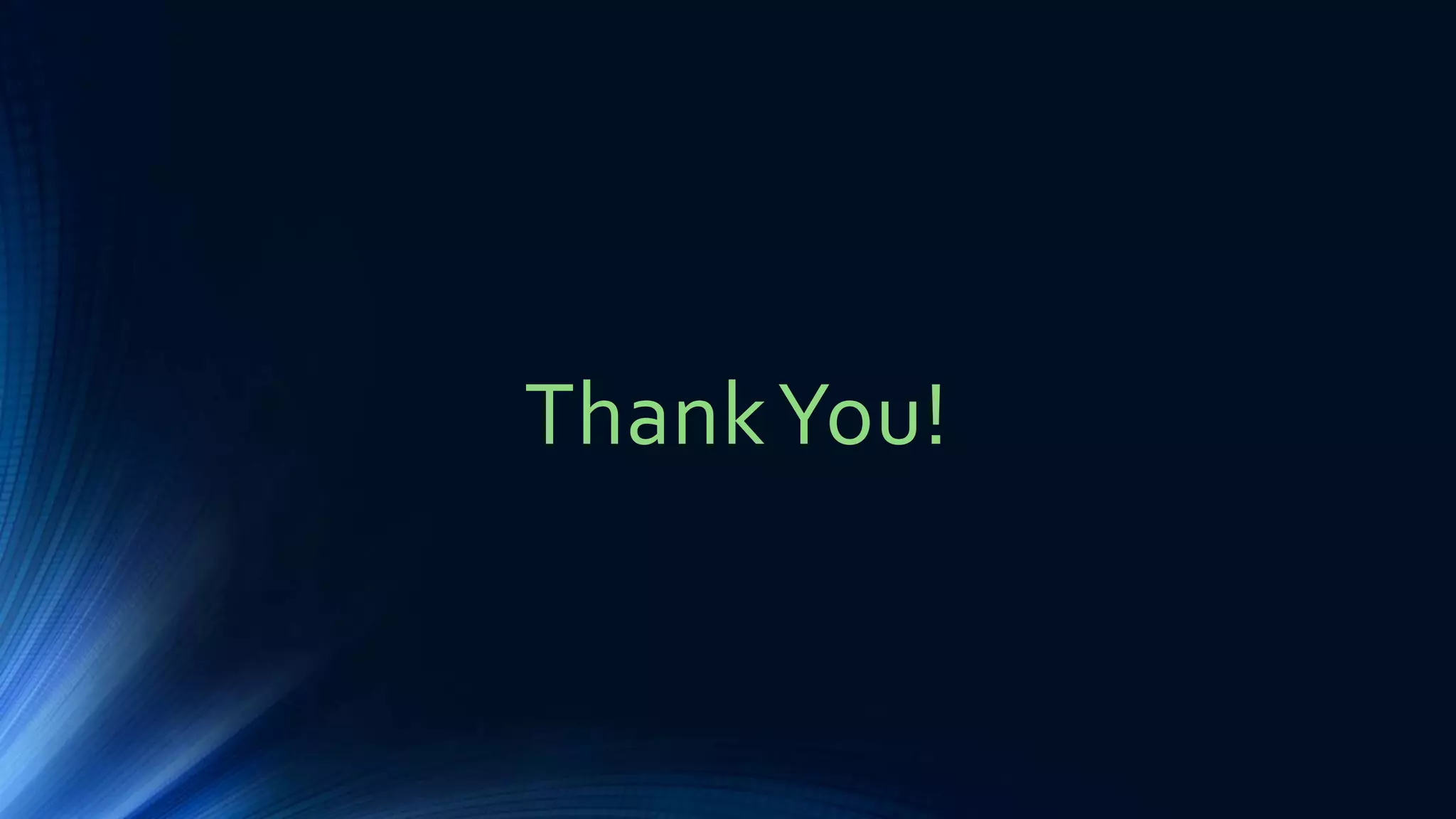 ThankYou!
 
