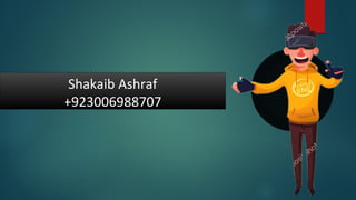 Shakaib Ashraf
+923006988707
 