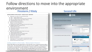 Follow directions to move into the appropriate
environment
 