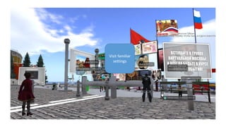 Visit familiar
settings
 