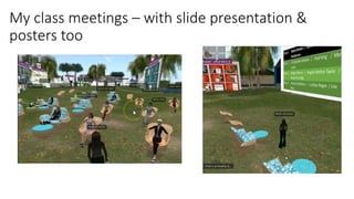 My class meetings – with slide presentation &
posters too
 