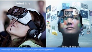 Current state of UX in VR: https://www.youtube.com/watch?v=wZQB1705inM
 