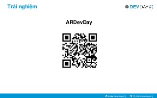 fb.com/devday.orgwww.devday.org
Trải nghiệm
ARDevDay
 