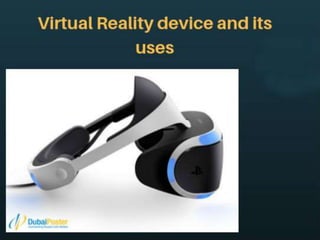 Virtual reality devices