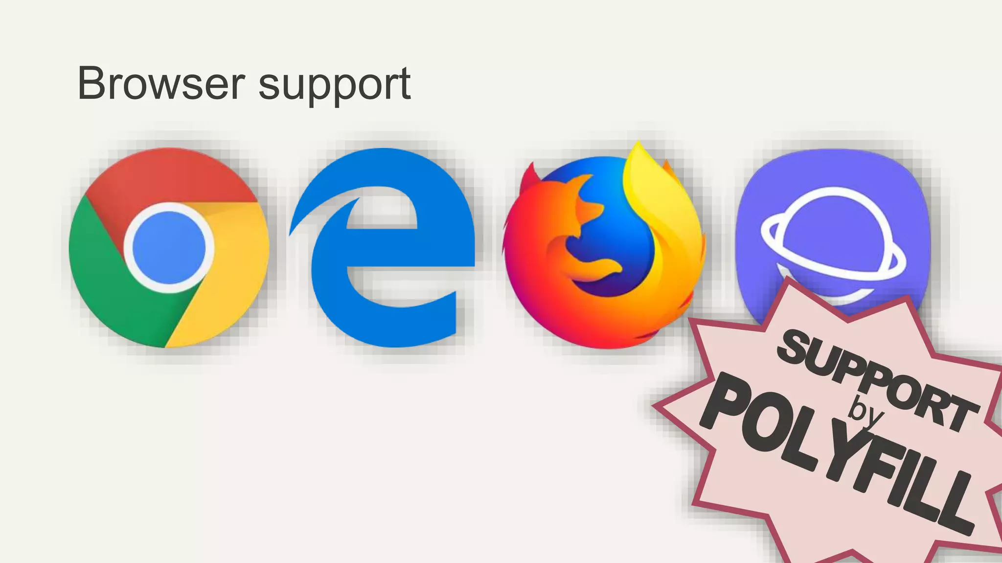Browser support
 