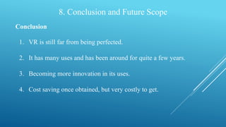 Vr Conclusion Virtual reality technique | PPTX