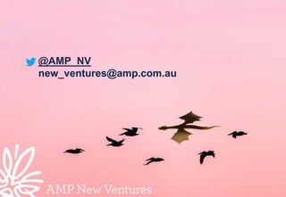 @AMP_NV
new_ventures@amp.com.au
 