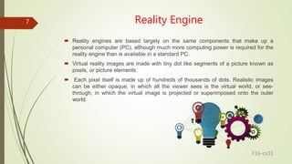 Vr Reality Engine Virtual reality (vr) presentation | PPTX