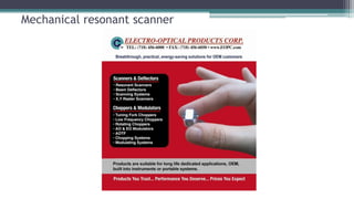 Mechanical resonant scanner
 