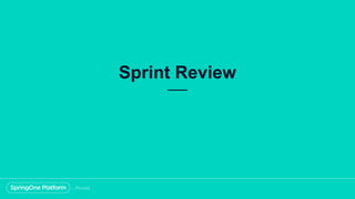 Sprint Review
 