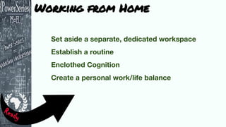 Working from Home
 