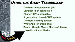 Using the Right Technology
 