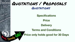 Quotations / Proposals
Quotations
 