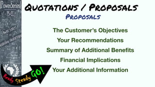 Proposals
Quotations / Proposals
 