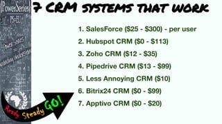 7 CRM systems that work
 