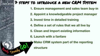 7 steps to introduce a new CRM System
 
