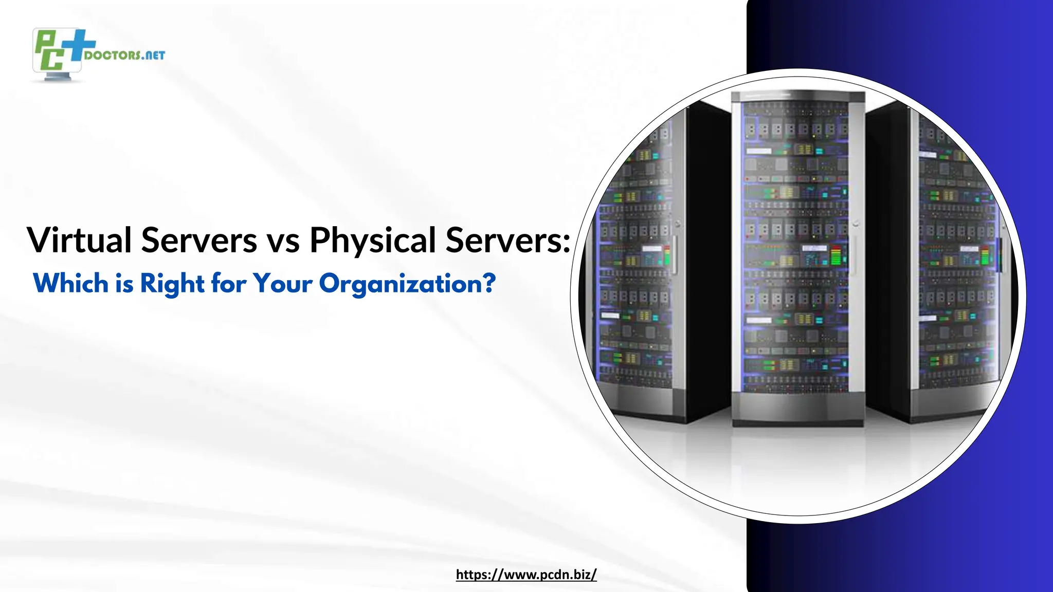 Virtual Servers vs Physical Servers Which is Right for Your