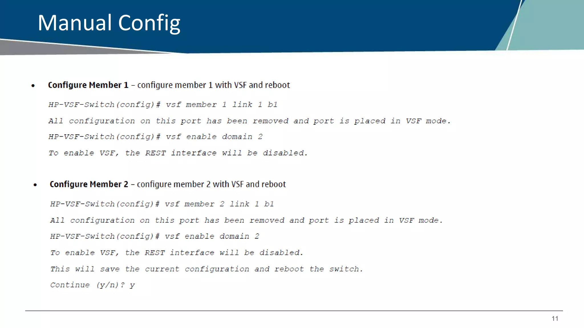 11
Manual Config
 