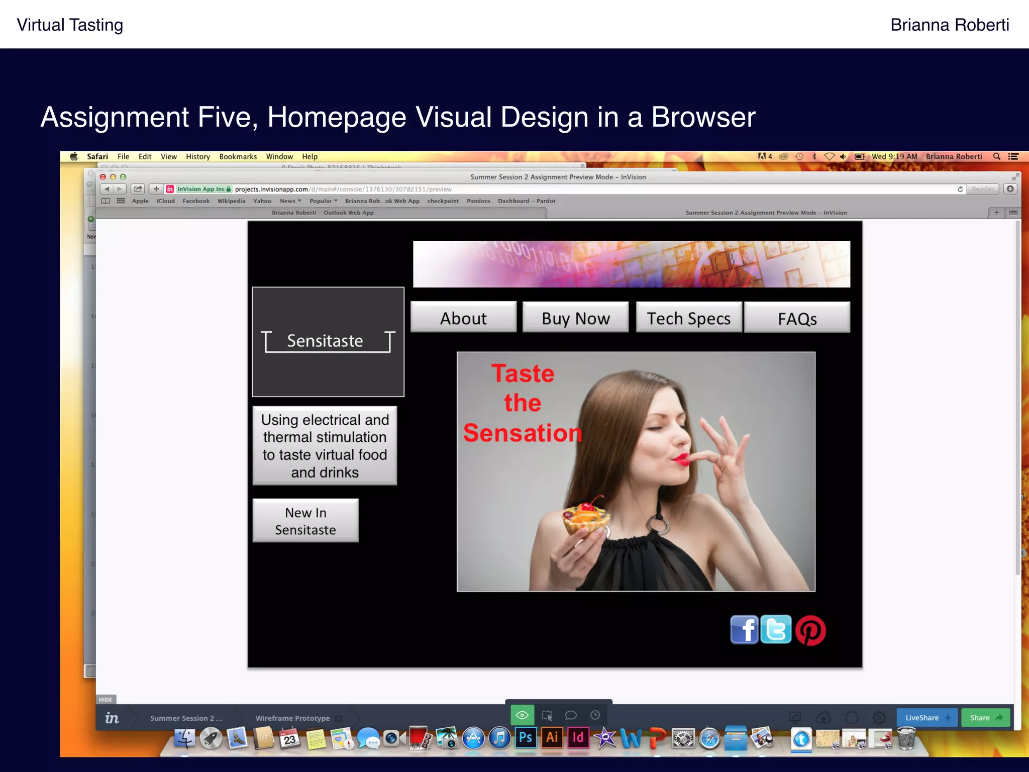 Assignment Five, Homepage Visual Design in a Browser!
Virtual Tasting Brianna Roberti !
 