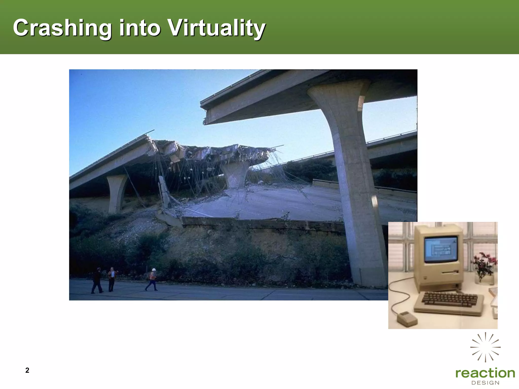 Crashing into Virtuality




 2
 