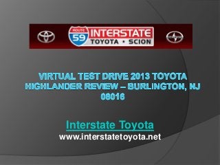 Interstate Toyota
www.interstatetoyota.net
 