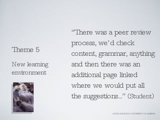 <ul><li>“ There was a peer review process, we’d check content, grammar, anything and then there was an additional page lin...