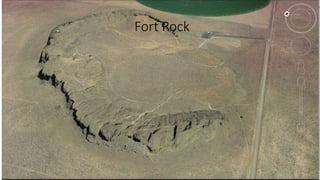 Fort Rock
 