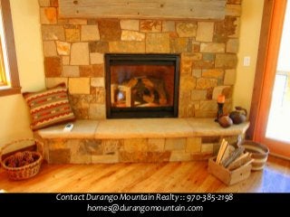Contact Durango Mountain Realty :: 970-385-2198
        homes@durangomountain.com
 