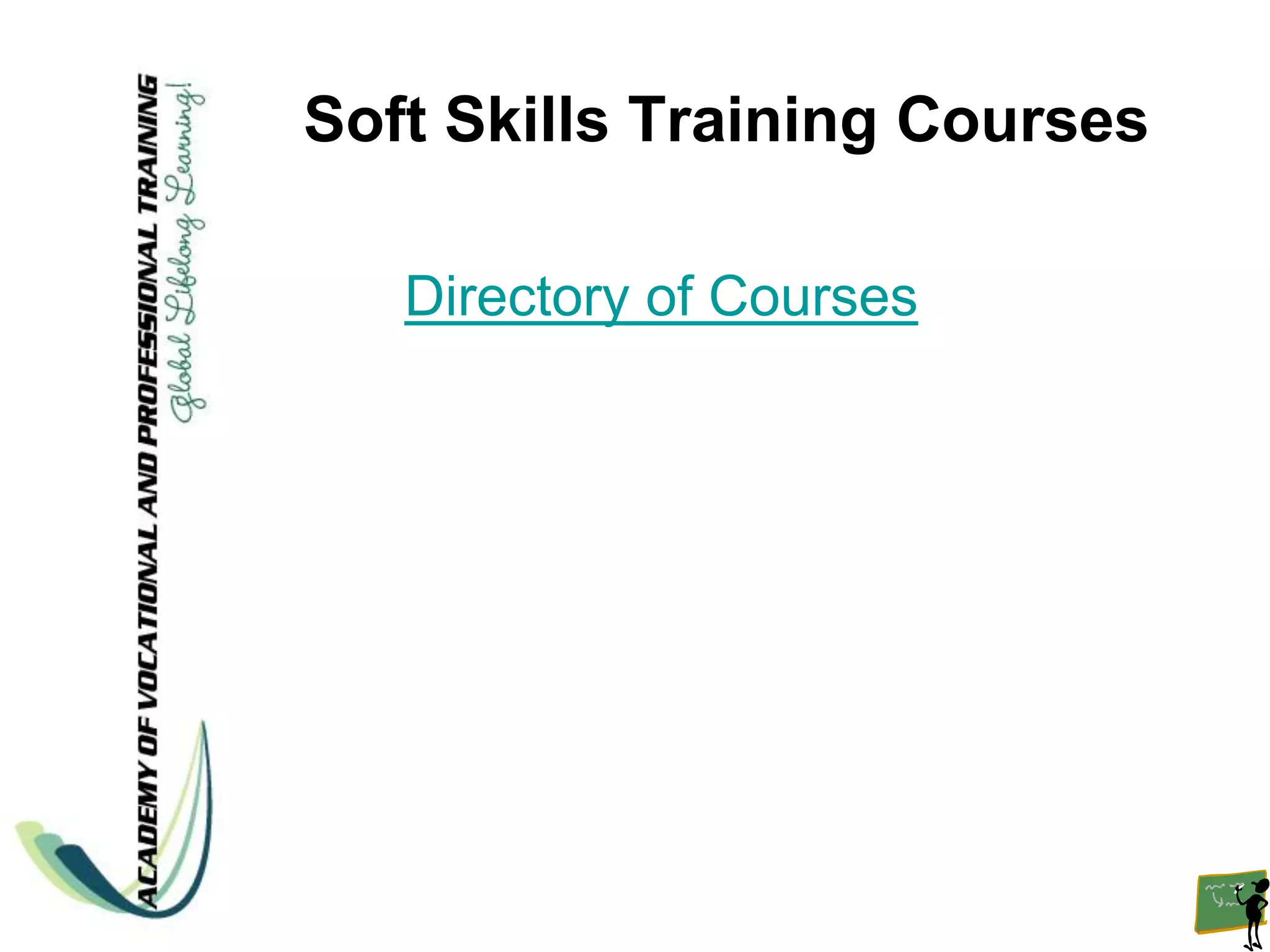 Soft Skills Training Courses

   Directory of Courses
 