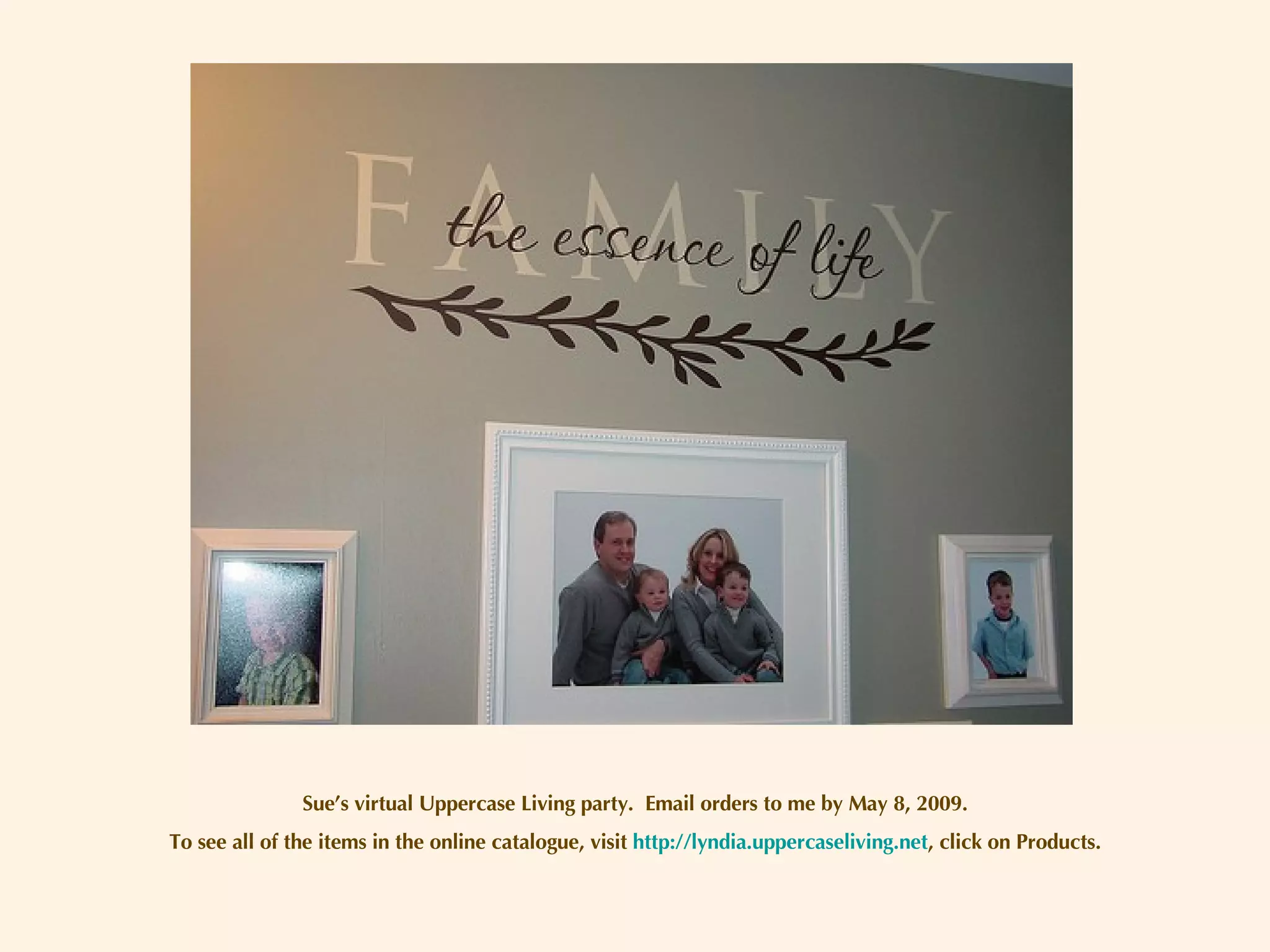 Sue’s virtual Uppercase Living party.  Email orders to me by May 8, 2009. To see all of the items in the online catalogue, visit  http://lyndia.uppercaseliving.net , click on Products. 