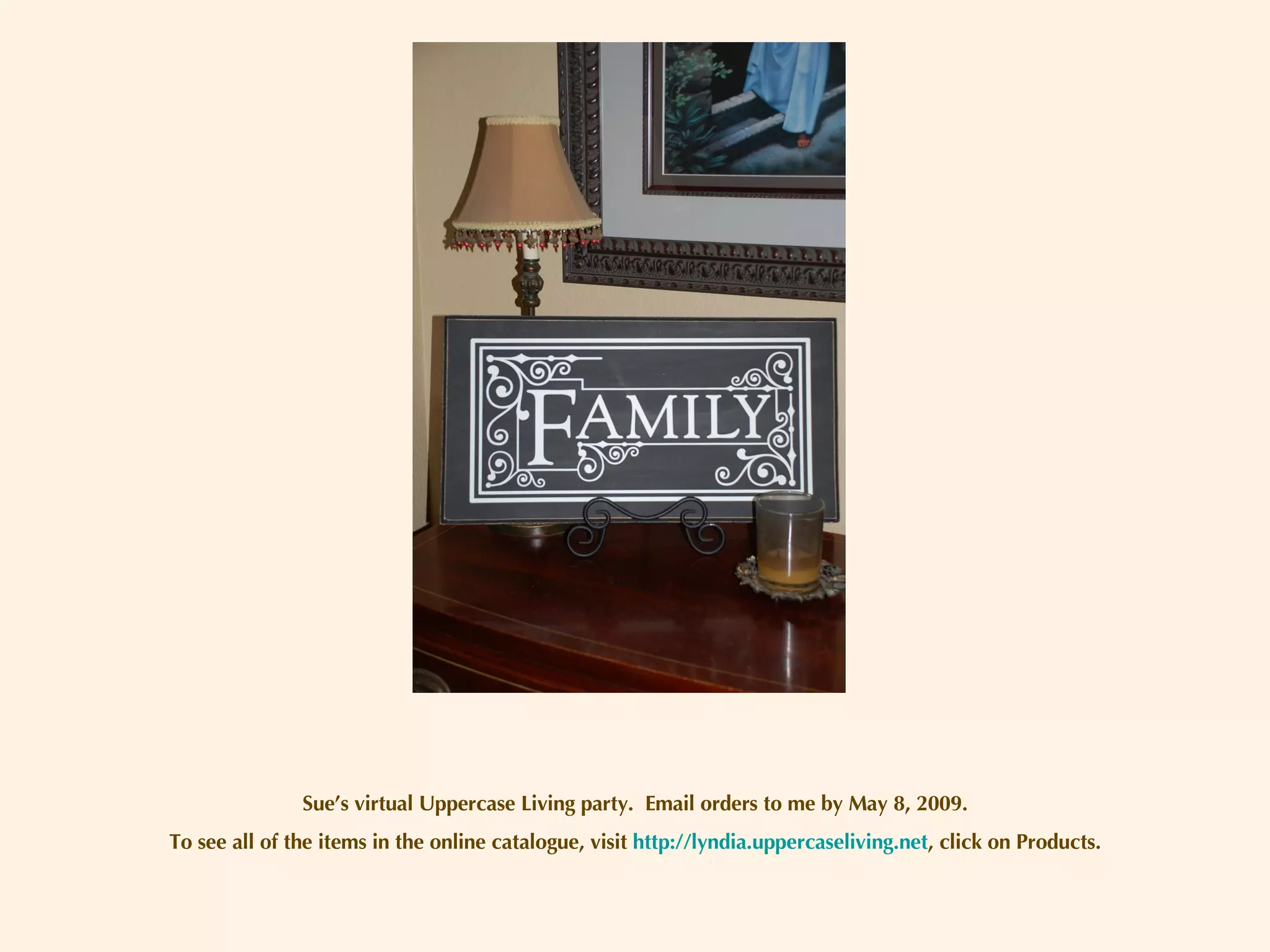 Sue’s virtual Uppercase Living party.  Email orders to me by May 8, 2009. To see all of the items in the online catalogue, visit  http://lyndia.uppercaseliving.net , click on Products. 