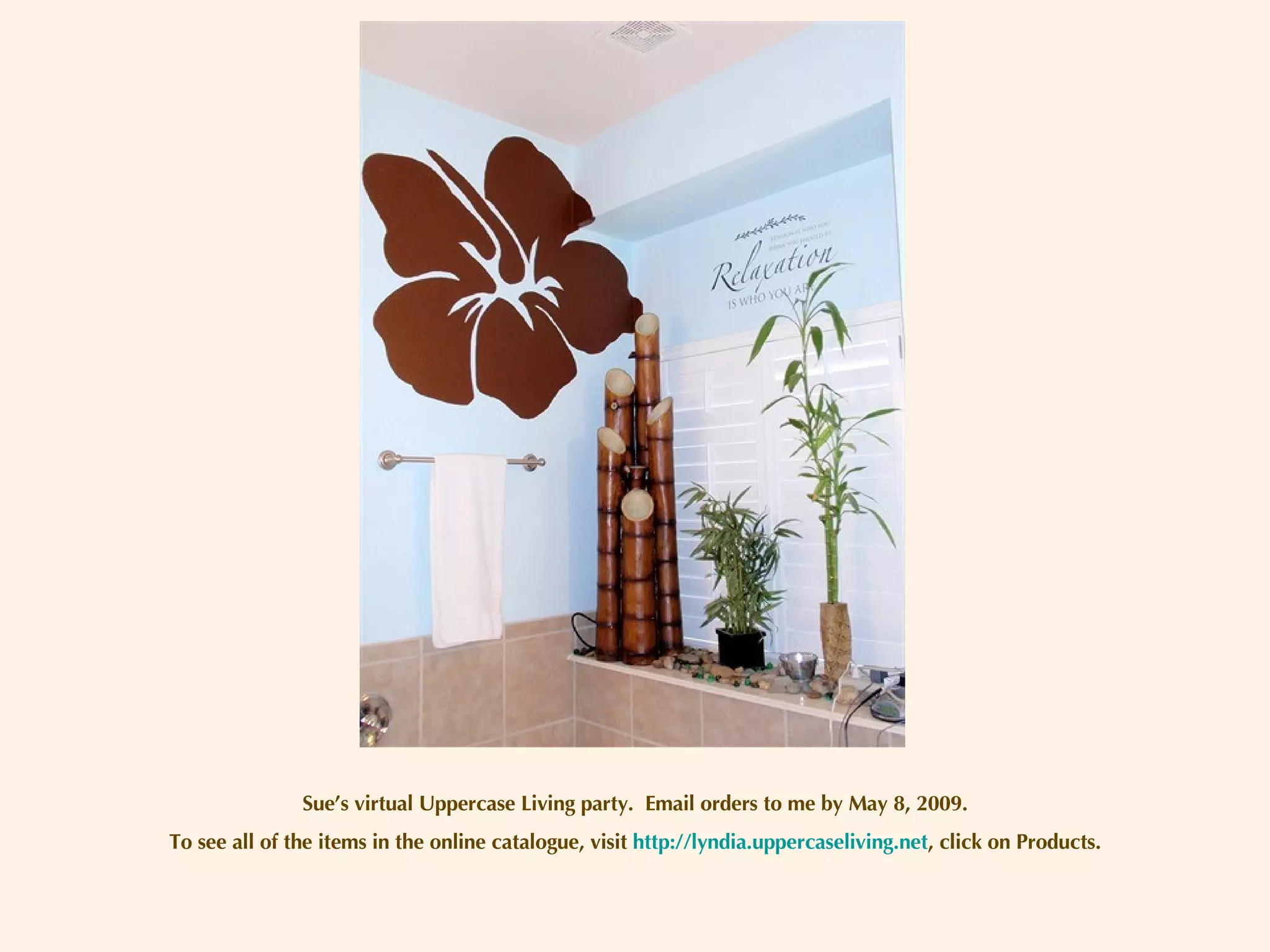 Sue’s virtual Uppercase Living party.  Email orders to me by May 8, 2009. To see all of the items in the online catalogue, visit  http://lyndia.uppercaseliving.net , click on Products. 